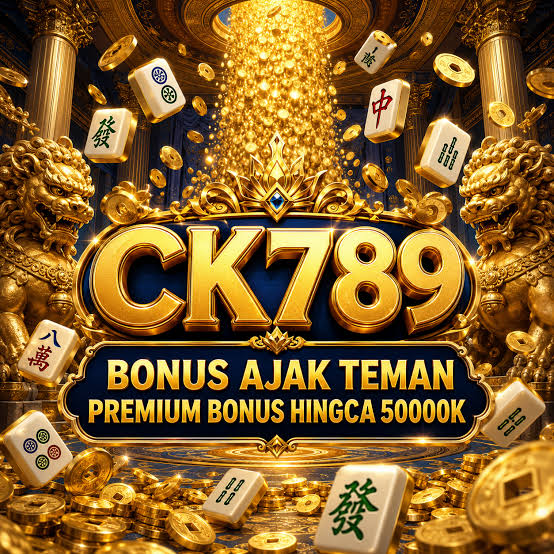 CK789 - ck789 Jelajahi Dunia Slot Online Penuh Kejutan dan Keseruan