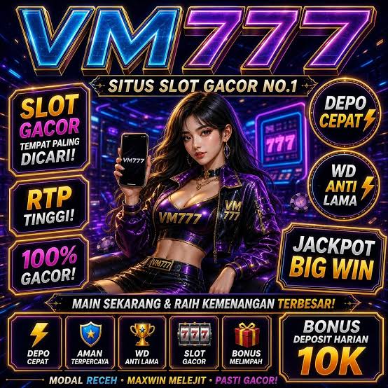 VM777 - vm777 Portal Hiburan Game Online Mobile Resmi & Terpercaya
